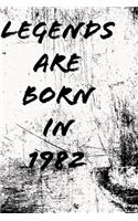 LEGENDS ARE BORN IN 1982 6x9 in 120 pages