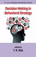 Decision Making in Behavioral Strategy