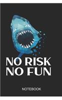 No Risk No Fun Notebook