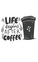 Life Begins After Coffee: Beautifully Designed Planner/Diary with coffee theme, perfect barista gift!