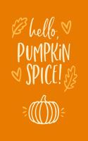 Hello, Pumpkin Spice!