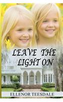 Leave The Light On