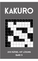 Kakuro 200 Rätsel mit Lösung Band 9: Kreuzsummen Rätselheft mit Lösung, Puzzle