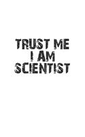 Trust me I am scientist: Notebook, Journal - Gift Idea for Chemistry Nerds & Scientists - checkered - 6x9 - 120 pages