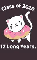 Class of 2020 12 Long Years.