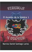 Sirenas y Dioses: (1 El Ascenso de la Sombra)