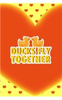 Ducks Fly Together