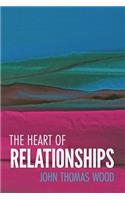 Heart of Relationships: 105 Truths on the Path to Intimacy