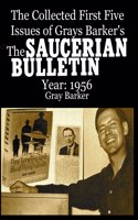 Collected First Five Issues of Grays Barker's The Saucerian Bulletin.Year