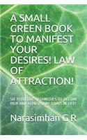 Small Green Book to Manifest Your Desires! Law of Attraction!