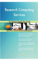 Research Computing Services: The Ultimate Step-By-Step Guide