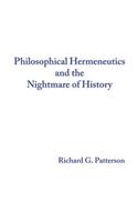 Philosophical Hermeneutics and the Nightmare of History