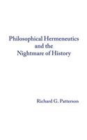 Philosophical Hermeneutics and the Nightmare of History