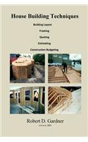 House Building Techniques