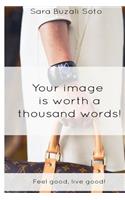 Your Image Is Worth a Thousand Words!