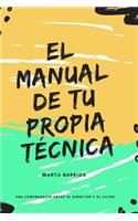 El Manual de Tu Propia T