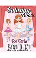 Ballet Coloring Book: Very Beautiful & Super Relaxing 30+ Activity Colouring Pages to Color: Gorgeous Ballerina Coloring Books for Little Girls: Best Gift Ideas for Girls