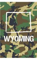 Wyoming: Blank Lined Journal for anyone that loves Wyoming, camo and hunting!