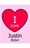 I Love Justin Bieber