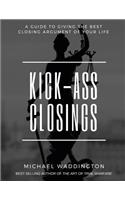 Kick-Ass Closings