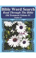 Bible Word Search Read Through The Bible Old Testament Volume 81: Psalms #3 Extra Large Print