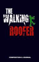 The Walking Roofer