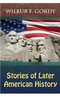 Stories of Later American History