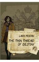 Thin Thread of Destiny