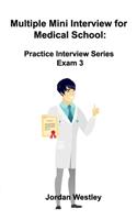 Multiple Mini Interview for Medical School