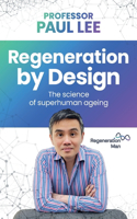 Regeneration by Design