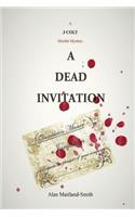 A Dead Invitation