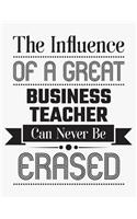The Influence of a Great Business Teacher Can Never Be Erased