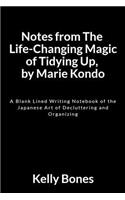 Notes from the Life-Changing Magic of Tidying Up, by Marie Kondo