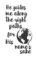 He Guides Me Along The Right Paths: Travel Planner: Plan 4 Trips With Daily Activities, Food And Accommodation