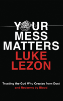 Your Mess Matters