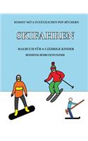 Malbuch für 4-5 jährige Kinder (Skifahren): Dieses Buch enthält 40 stressfreie Farbseiten, mit denen die Frustration verringert und das Selbstvertrauen gestärkt werden soll. Dieses Buch soll k