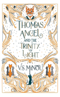 Thomas Angel and the Trinity of Light