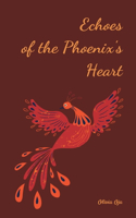 Echoes of the Phoenix's Heart
