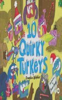 10 Quirky Turkeys