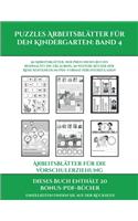 Arbeitsblätter für die Vorschulerziehung (Puzzles Arbeitsblätter für den Kindergarten: Band 4): 50 Arbeitsblätter. Der Preis dieses Buches beinhaltet die Erlaubnis, 20 weitere Bücher der Reihe kostenlos im PDF-Format herunterzuladen(4 Arbeitsblätter Für Die Vorschulerziehung)