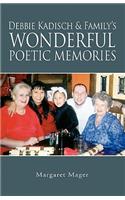 Debbie Kadisch & Family's Wonderful Poetic Memories