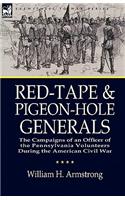Red-Tape and Pigeon-Hole Generals