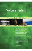Volume Testing A Complete Guide - 2020 Edition