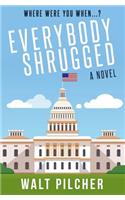 Everybody Shrugged