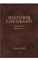 History of the State of Colorado - Vol. IV