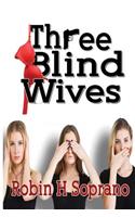 Three Blind Wives