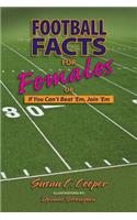 Football Facts for Females or If You Can't Beat 'Em, Join 'em