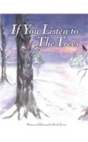 If You Listen to the Trees