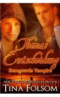 Thomas' Entscheidung (Scanguards Vampire - Buch 8): (8 Scanguards Vampire)