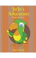 Jo Jo's Adventure: Book 2 of a Series